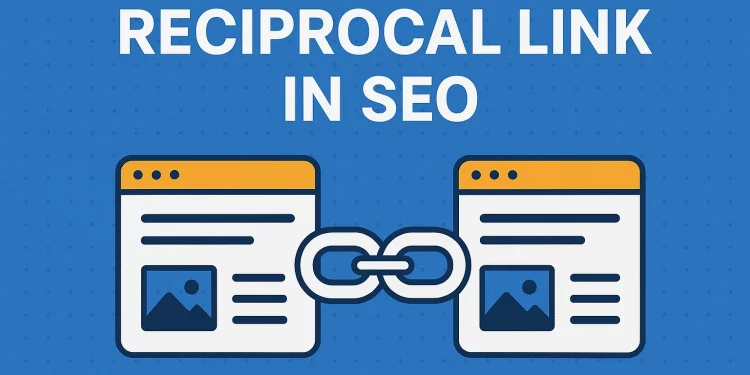 Illustration of a reciprocal link in SEO, showing two web pages connected by a chain link icon.