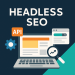 Blog feature image Headless SEO