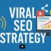 Blog feature image for "Viral SEO Strategy"