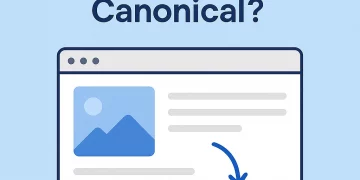 Article feature image with title " What is User-Declared Canonical"
