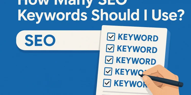 Feature image for "How Many SEO Keywords should I use?"